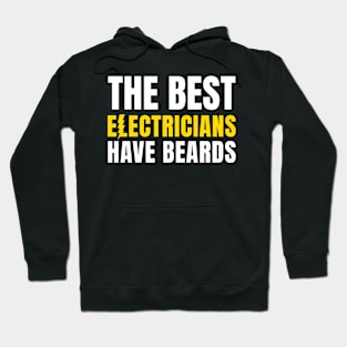 The Best Electricians Have Beards Hoodie